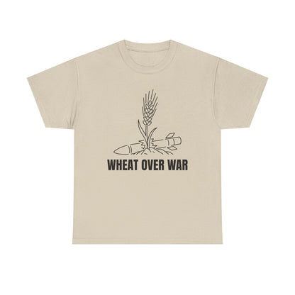 Wheat Over War T-Shirt