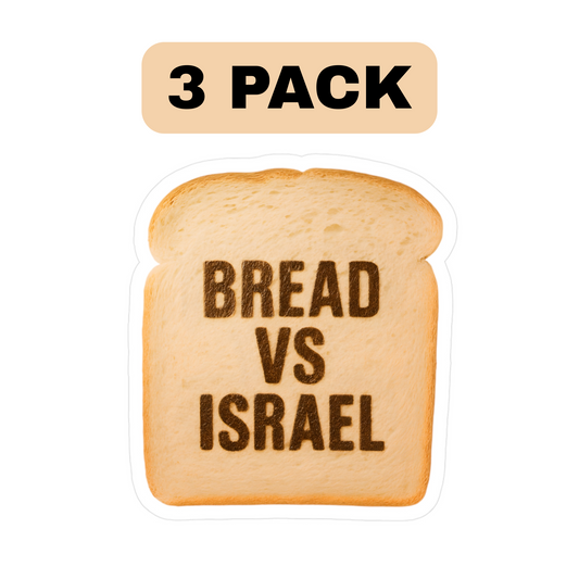 Bread vs Israel Stickers (3 PACK)