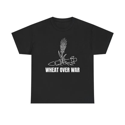 Wheat Over War T-Shirt