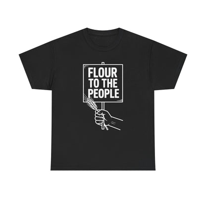 Flour To The People T-Shirt